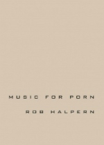 ‘Music for Porn’ by Rob Halpern image