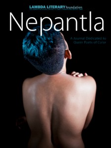 Read Now! The Inaugural Issue of  ‘Nepantla: A Journal Dedicated to Queer Poets of Color’ image