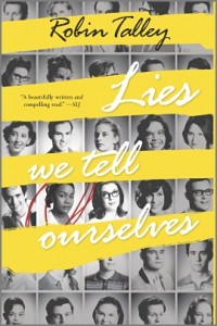 ‘Lies We Tell Ourselves’ by Robin Talley image