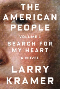 Read an Excerpt from Larry Kramer’s ‘American People: Volume  I’ image