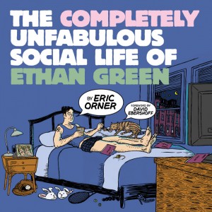 ‘The Completely Unfabulous Social Life of Ethan Green’ by Eric Orner image