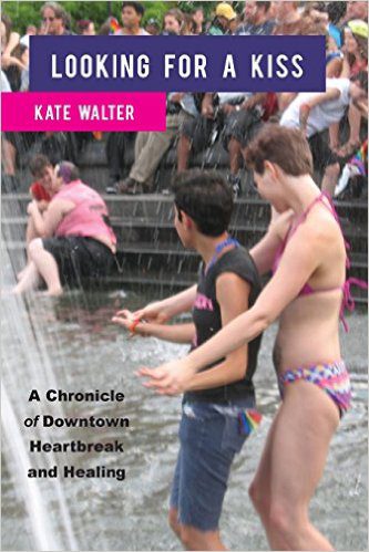 ‘Looking for a Kiss: A Chronicle of Downtown Heartbreak and Healing’ by Kate Walter image