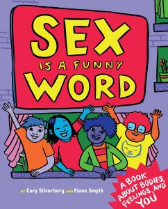 Cory Silverberg : On His New Book ‘Sex is a Funny Word’ and Sex Education for Kids image