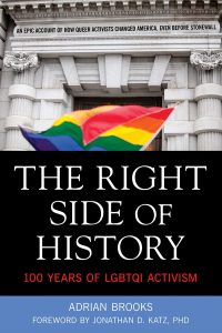 ‘The Right Side of History: 100 Years of LGBTQI Activism’ by Adrian Brooks image