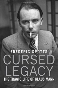 ‘Cursed Legacy: The Tragic Life of Klaus Mann’ by Frederic Spotts image