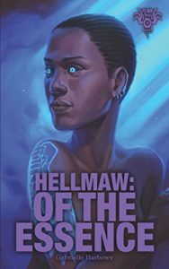 ‘Hellmaw: Of the Essence’ by Gabrielle Harbowy image