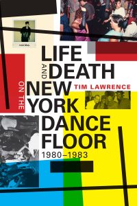 ‘Life and Death on the New York Dance Floor, 1980-1983’ by Tim Lawrence image