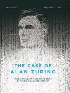 ‘The Case of Alan Turing’ by Éric Liberge and Arnaud Delalande image