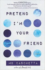 ‘Pretend I’m Your Friend’ by MB Caschetta image