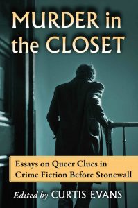 ‘Murder in the Closet: Essays in Queer Clues in Crime Fiction Before Stonewall’ Edited by Curtis Evans image