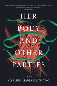 ‘Her Body and Other Parties’ by Carmen Maria Machado image