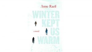‘Winter Kept Us Warm’ by Anne Raeff image