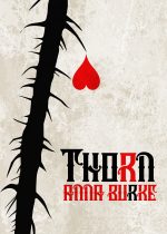 Thorn by Anna Burke