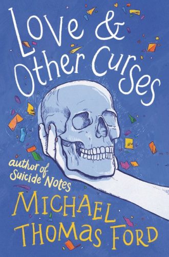 Love and Other Curses by Michael Thomas Ford