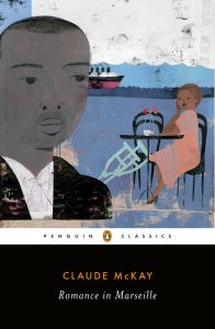 Claude McKay’s Romance in Marseille Charts the Misadventures of an Eclectic Bunch of Social Outcasts image