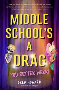 Middle School’s a Drag, You Better Werk! is a Celebration of Bravery image