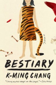 Ruthlessly Corporeal, Fearlessly Beautiful: K-Ming Chang’s Bestiary image