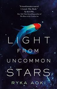 Read This! Excerpt of Light From Uncommon Stars— Ryka Aoki’s New Sci-Fi Novel image