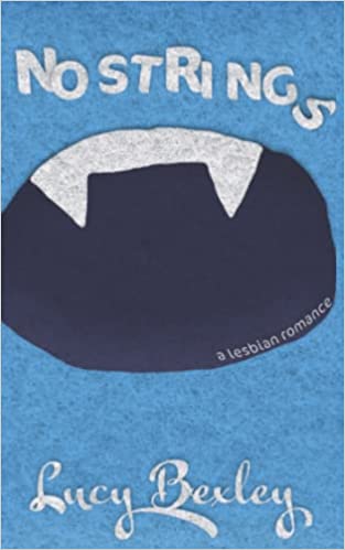 Cover of No Strings by Lucy Bexley. White text over a textured blue background and a centered illustration of an open mouth with  white fangs.