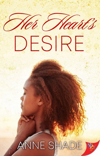 Cover of Her Heart's Desire by Anne Shade. Red, cursive text over a photo of a Black woman with 4c textured hair looking to one side with sunlight illuminating her profile.