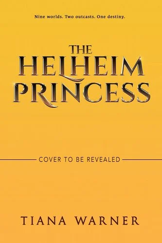 Cover of The Helheim Princess by Tiana Warner. Stylized metallic serif text over a mustard yellow background.