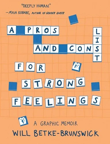 Read This! Excerpt from A Pros and Cons List for Strong Feelings by Will Bette-Brunsick image