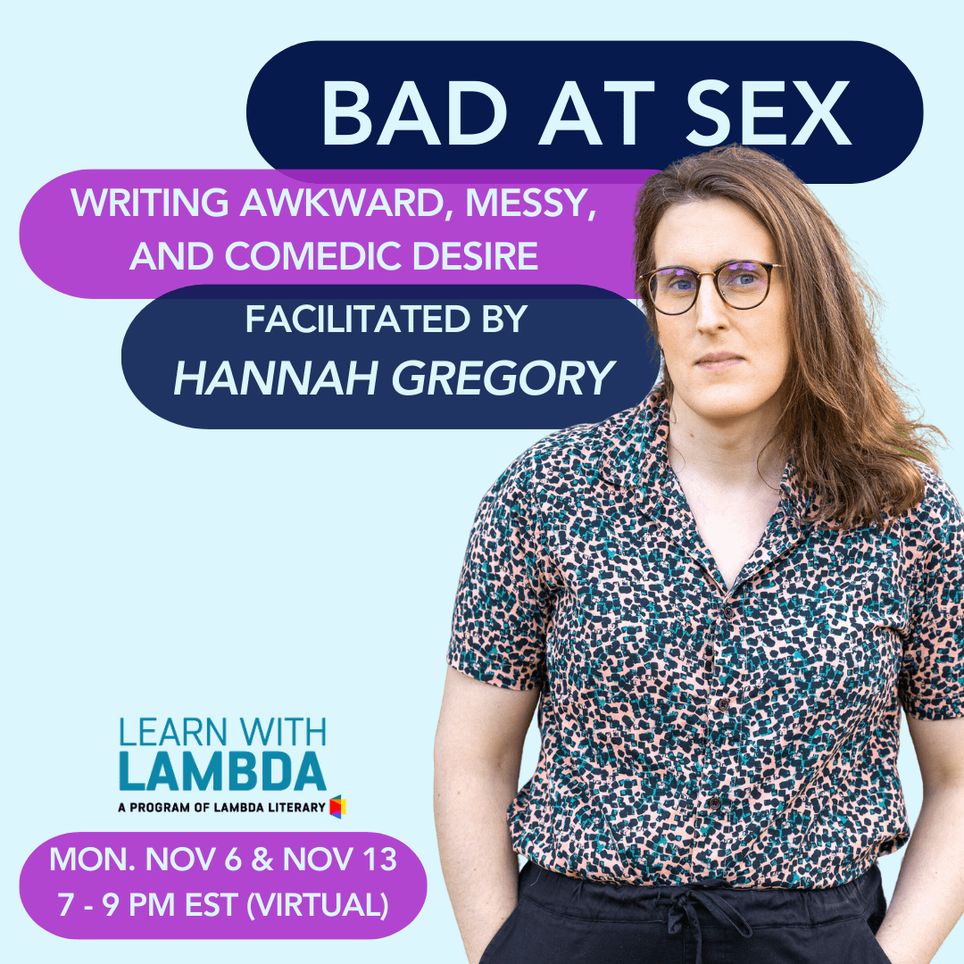 November 6 & 13, 2023: Bad at Sex: Writing Awkward, Messy, and Comedic Desire image